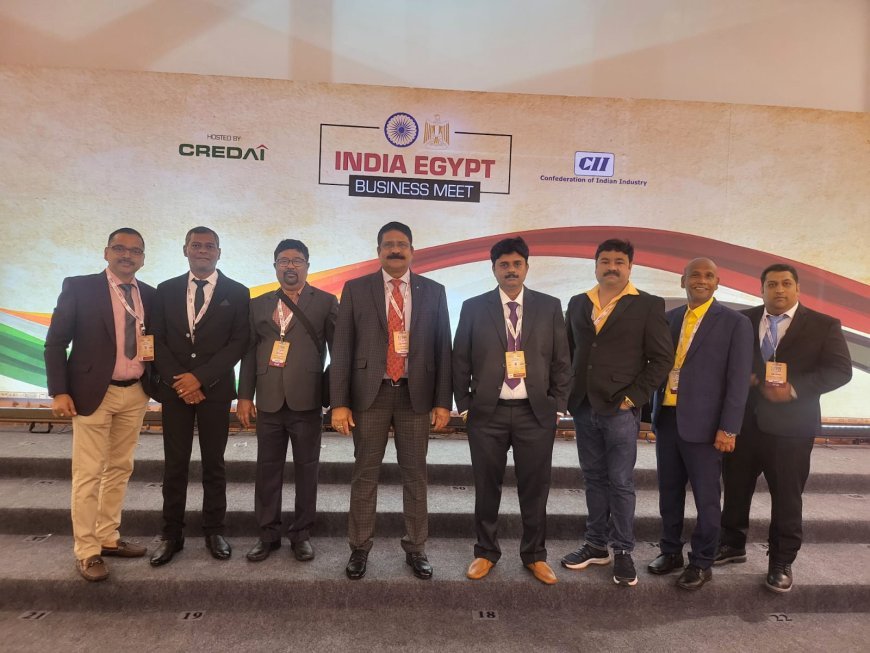 DELEGATION FROM CREDAI BHUBANESWAR FOUNDATION AT INDIA EGYPT BUSINESS MEET
