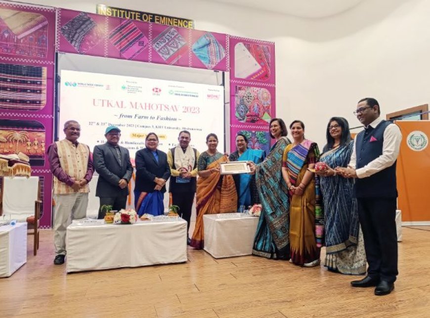 UTKAL MAHOTSAV 2023 PROMOTES HANDLOOMS & HANDICRAFTS THROUGH 'FROM FARM TO FASHION'