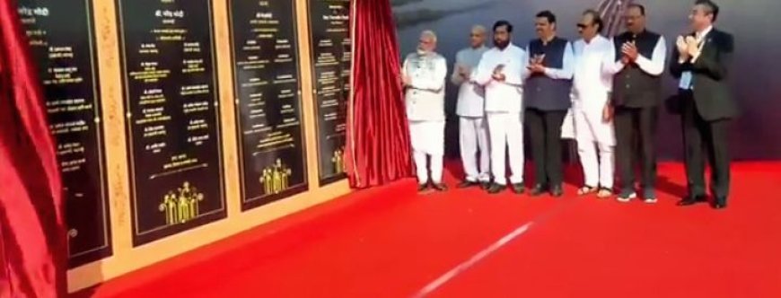 PM MODI INAUGURATES INDIA'S LONGEST SEA BRIDGE