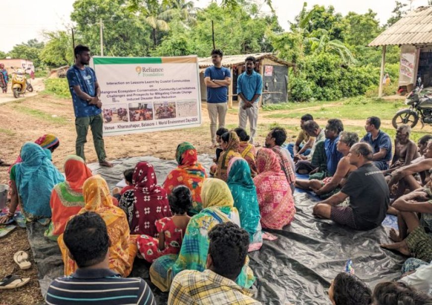 COMMUNITY LED MANGROVE CONSERVATION EFFORTS BY RELIANCE FOUNDATION DRAWS APPRECIATION FROM ODISHA CHIEF SECRETARY
