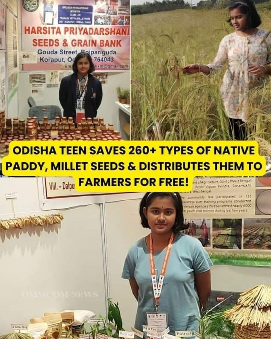 When Harshita Priyadarshini Mohanty began conserving native seeds, she didn’t know she'd be known as the 'seed girl.'