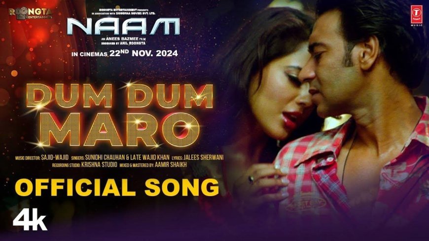 Foot-tapping track 'Dum Dum Maaro' from Ajay Devgn starrer 'Naam' out now!