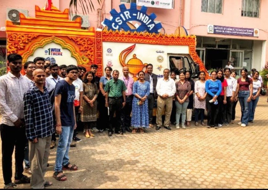Vigyan Rath launched by CSIR-IMMT travelled across Odisha to promote Science & Innovation