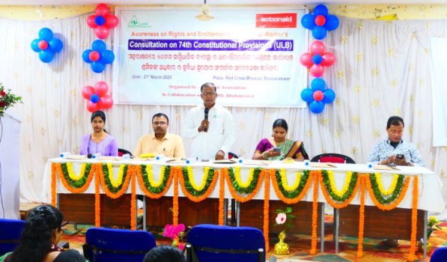Consultation on 74th amendment and rights of informal workers held
