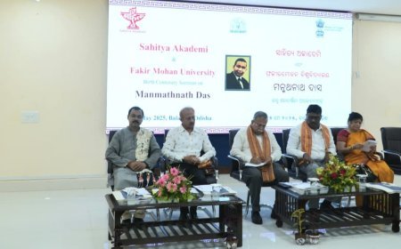 एफएमयू परिसर में मनाया गया मन्मथ नाथ दास का जन्मशताब्दी समारोह फकीर मोहन विश्वविद्यालय और साहित्य अकादमी के संयुक्त तत्वावधान में