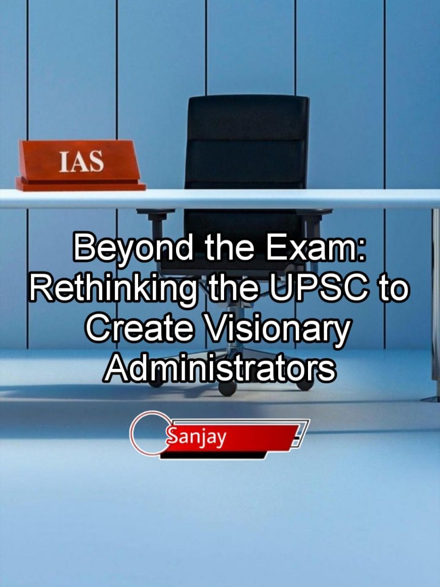 Reimagining the Civil Services: Towards a New Era of People-Centric Governance
