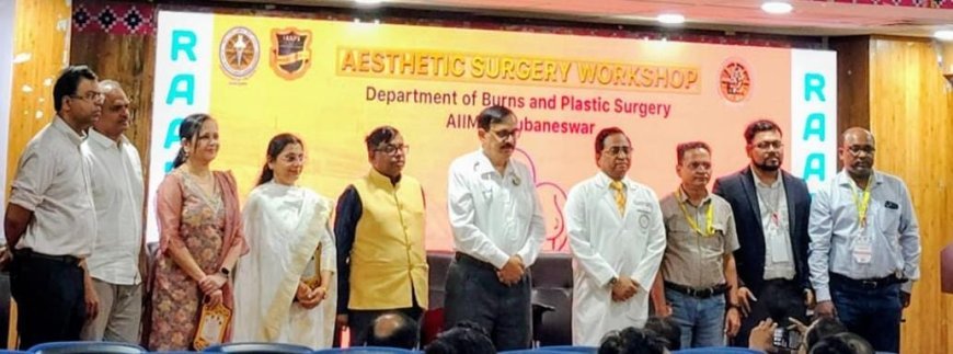 AIIMS Bhubaneswar hosts landmark Aesthetic Surgery Conference 2025