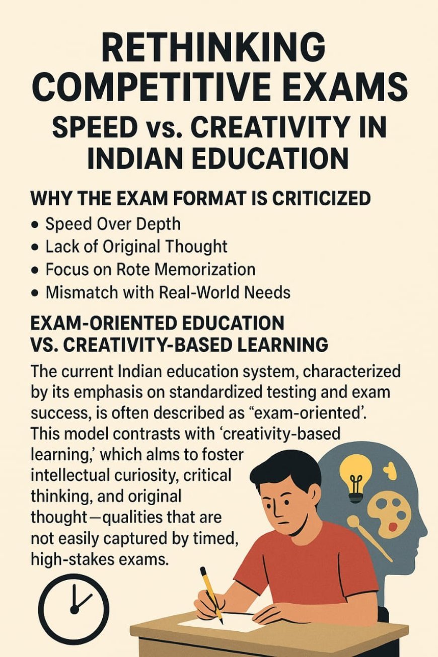 Rethinking Competitive Exams: Speed vs. Creativity in Indian Education