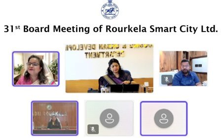 31st Board Meeting of Rourkela Smart City: Push for Urban Transformation in Rourkella