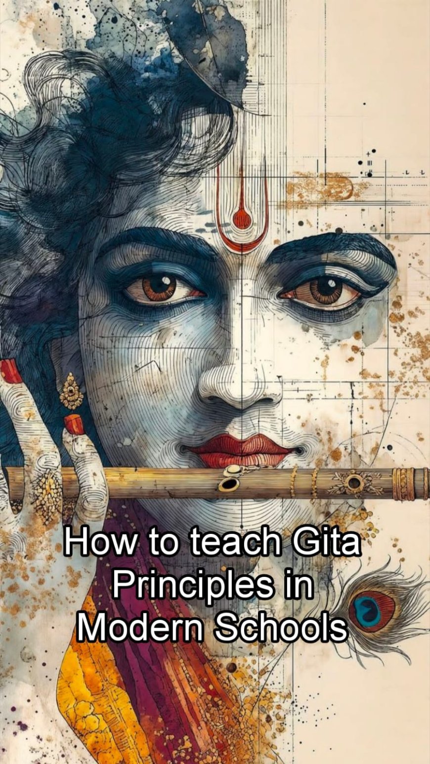 How to teach Gita principles in modern schools