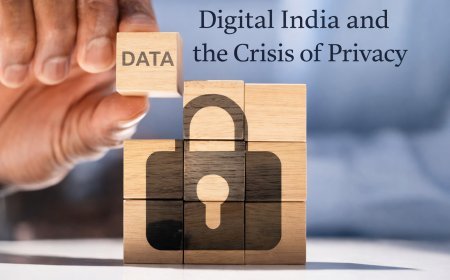 Digital India and the Crisis of Privacy