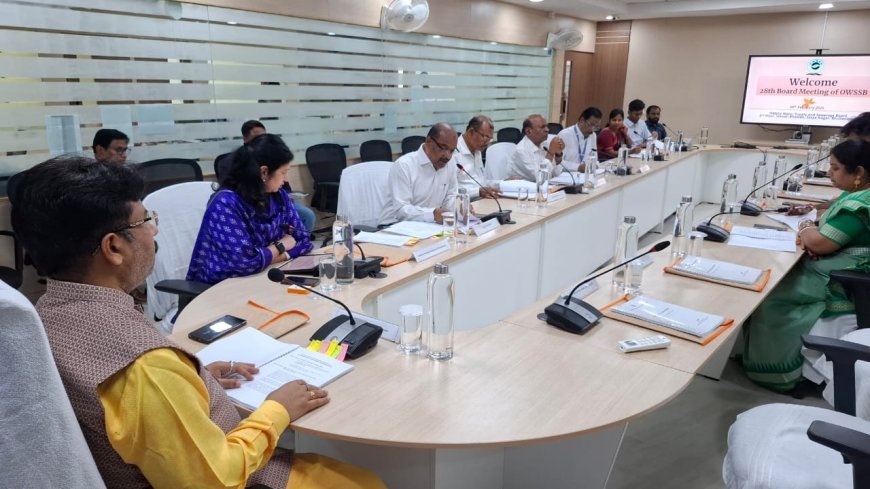 28th Board Meeting of OWSSB charts major administrative & welfare reforms 