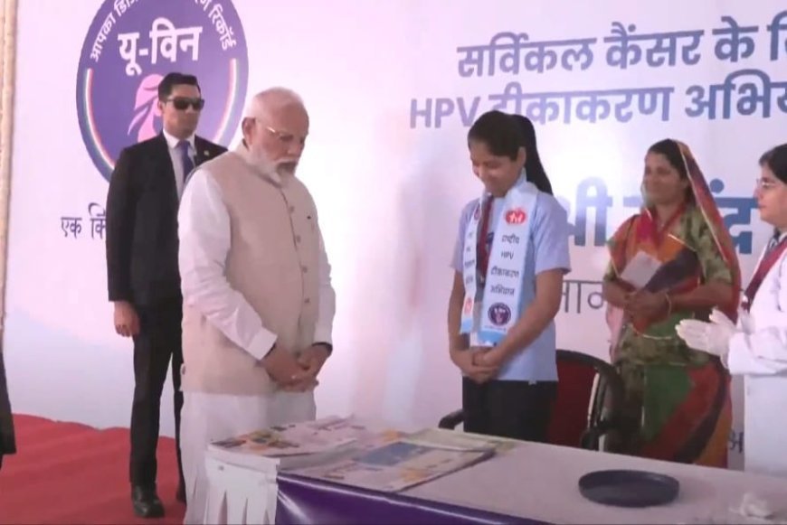 PM Modi inaugurates Pan-India HPV Immunization Initiative for adolescent girls