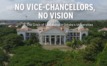 No Vice-Chancellors, No Vision: The Blind Administration of Higher Education in Odisha